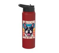 My Frenchie Makes Me Look Tall Stainless Steel Insulated Water Bottle