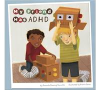 My Friend Has ADHD (Friends with Disabilities)
