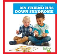 My Friend Has Down Syndrome