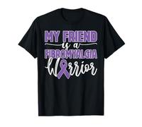 My Friend is A Fibromyalgia Warrior Family Support Supporter T-Shirt