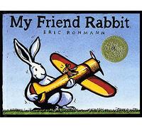 My Friend Rabbit (CALDECOTT MEDAL BOOK)