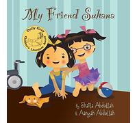 My Friend Suhana: A Story of Friendship and Cerebral Palsy (Growing with Love)