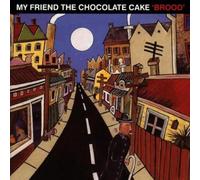 My Friend the Chocolate Cake - Brood