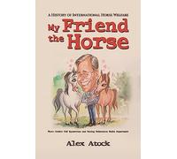 My Friend the Horse