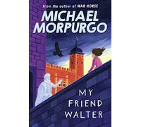 My Friend Walter: perfect for all fans of Horrible Histories!