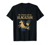 My Friends Call Me Alacazam Unicorn Magic T-Shirt