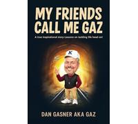 My Friends Call Me Gaz
