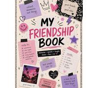 My Friendship Book: Fill It With Memories, Secrets & Chaos, Journal for Friends