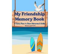 My Friendship Memory Book: A Sunny Place to Share Memories & Smiles