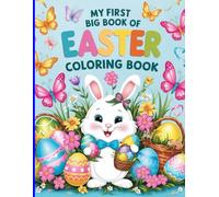My Frist Big Book Of Easter Coloring Book: My First Big Easter coloring pages printable,My First Big Easter holiday coloring book