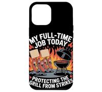 My Full Time Job Today Protecting the Grill Labor Day Case for iPhone 12 Pro Max