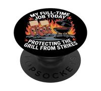 My Full Time Job Today Protecting the Grill Labor Day PopSockets Adhesive PopGrip