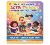 My Fun and Easy Activity Book for Kids with Special Needs: Motivation and Affirmation Quoted Activity Pages for Kids Ages 4 to 8 years Old