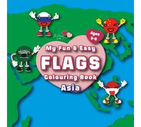 My Fun & Easy Flags Colouring Book: Asia (My Fun & Easy Colouring Book)