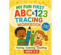 My Fun First ABC & 123 Tracing Workbook: Handwriting and Coloring Fun for Kids Ages 3-5