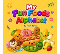 My Fun Foods Alphabet