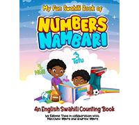 My Fun Swahili Book of Numbers Nambari: An English Swahili Counting Book: 1