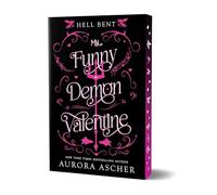 My Funny Demon Valentine: Deluxe Limited Edition: Special Limited First Printing (Hell Bent)