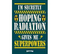 My Funny Radiation Treatment Calendar: Calendar, Diary or Journal Gift for Cancer Warriors and Oncology Patients who undergo Radiation Treatment and hope to come out stronger and healthy