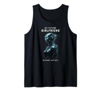 My Future Girlfriend No Drama Just Data Funny AI Robot Tank Top