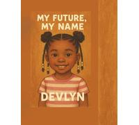 My Future, My Name: Devlyn (My Name, My Future: Community Helpers Coloring Books)