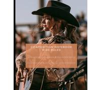 My Future Self: Cowgirl Dreams with my Guitar - Wide Ruled Composition Notebook