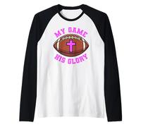 My Game His Glory Football Jesus Bible Religion Praying God Raglan Baseball Tee