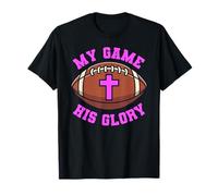 My Game His Glory Football Jesus Bible Religion Praying God T-Shirt
