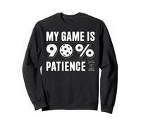 My Game Is 90% Patience Pickleball Game Player Pickleball Sweatshirt
