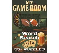 My Game Room Word Search Puzzle Book: Word Search with Easy to Read Print about My Game Room and Yours with More | 6x9 inches, 120 pages | 55+ Puzzles ... Gift for Vacations, Holidays and Free Times.