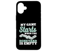 My Game Starts When The Boneyard Is Empty Dominoes Case for iPhone 16 Plus