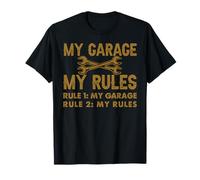 My Garage - My Rules - Funny Workshop T-Shirt