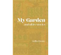 my garden and all its stories