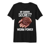 My Garden Secret? Worm Power Funny Worm Farming Premium T-Shirt