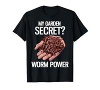 My Garden Secret? Worm Power Funny Worm Farming T-Shirt