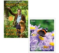 My Garden World By Monty Don & RHS Companion To Wildlife Gardening By Chris Baines 2 Books Collection Set