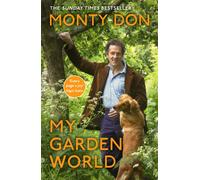 My Garden World : the Sunday Times bestseller