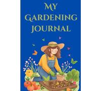 My Gardening Journal