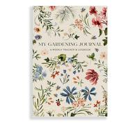 My Gardening Journal : A Weekly Tracker and Logbook for Planning Your Garden