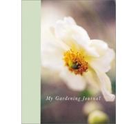 My Gardening Journal (Interactive journals)