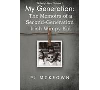 My Generation: The Memoirs of a Second-Generation Irish Wimpy Kid