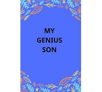 My Genius Son: journal notebook best unique present for children gift for kids Dairy for creative self discovery self exploration