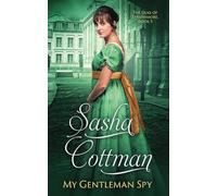 My Gentleman Spy: A Regency Historical Romance (The Duke of Strathmore)