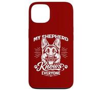 My German Shepherd Knows Everyone Case for iPhone 13