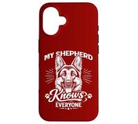 My German Shepherd Knows Everyone Case for iPhone 16