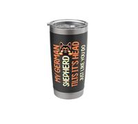 My German Shepherd Tilts It's Head Just Like You Do GSD Stainless Steel Insulated Tumbler