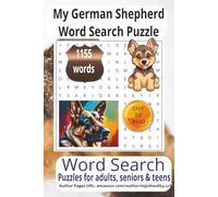My German Shepherd Word Search Puzzle: Word Search with Easy to Read Print about German Shepherd, Loving Pets, Loyal Companions More 6x9 inches, 200 ... for vacations, Holidays and Relaxing Times..