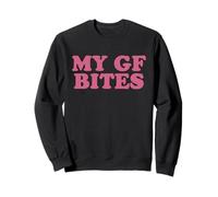 My GF Bites Funny My Girlfriend Bites Shirt Sweatshirt