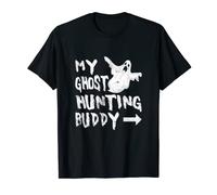My Ghost Hunting Buddy for a Paranormal Investigator T-Shirt