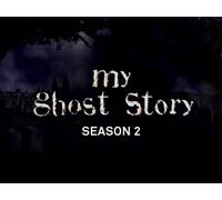 My Ghost Story - Season 2